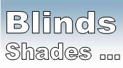 Shutters, Blinds, Shades